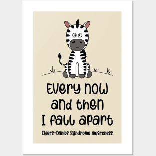 Ehlers-Danlos Syndrome: Every Now And Then I Fall Apart Posters and Art